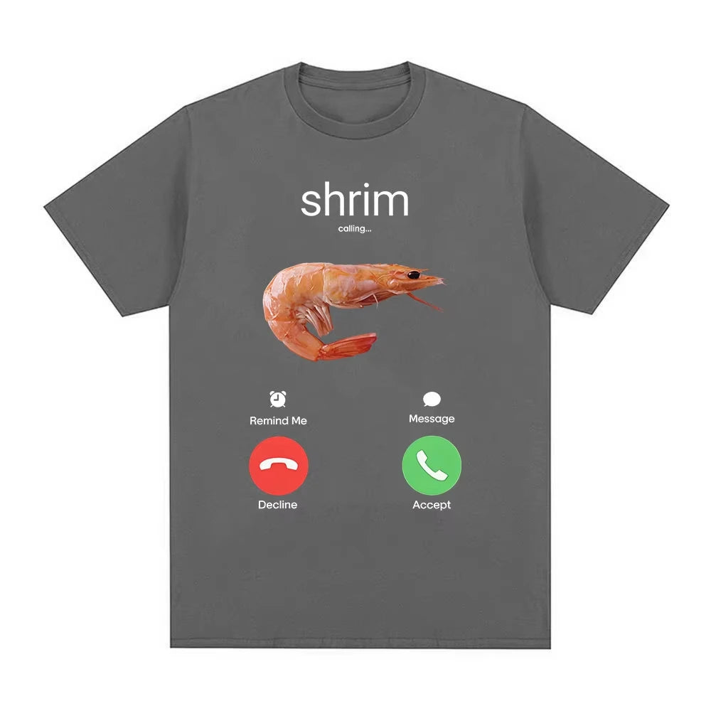 Shrim Is Calling Funny Shrimp Meme T-Shirts Short Sleeve T-shirts Cotton Casual T Shirt Top