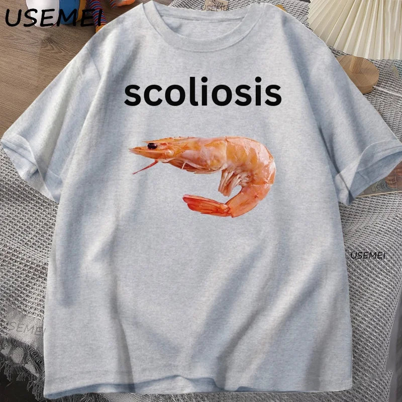 Shrimp with Scoliosis Graphic T Shirts Meme Cotton Short Sleeve Round Neck Top