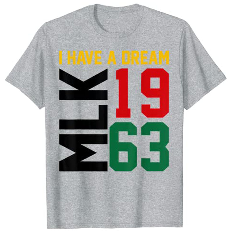 Martin Luther King Day I Have A Dream Black History MLK Day T-Shirt