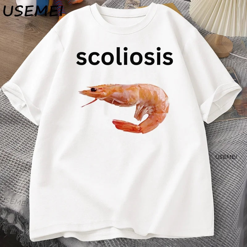 Shrimp with Scoliosis Graphic T Shirts Meme Cotton Short Sleeve Round Neck Top
