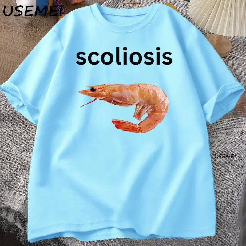Shrimp with Scoliosis Graphic T Shirts Meme Cotton Short Sleeve Round Neck Top