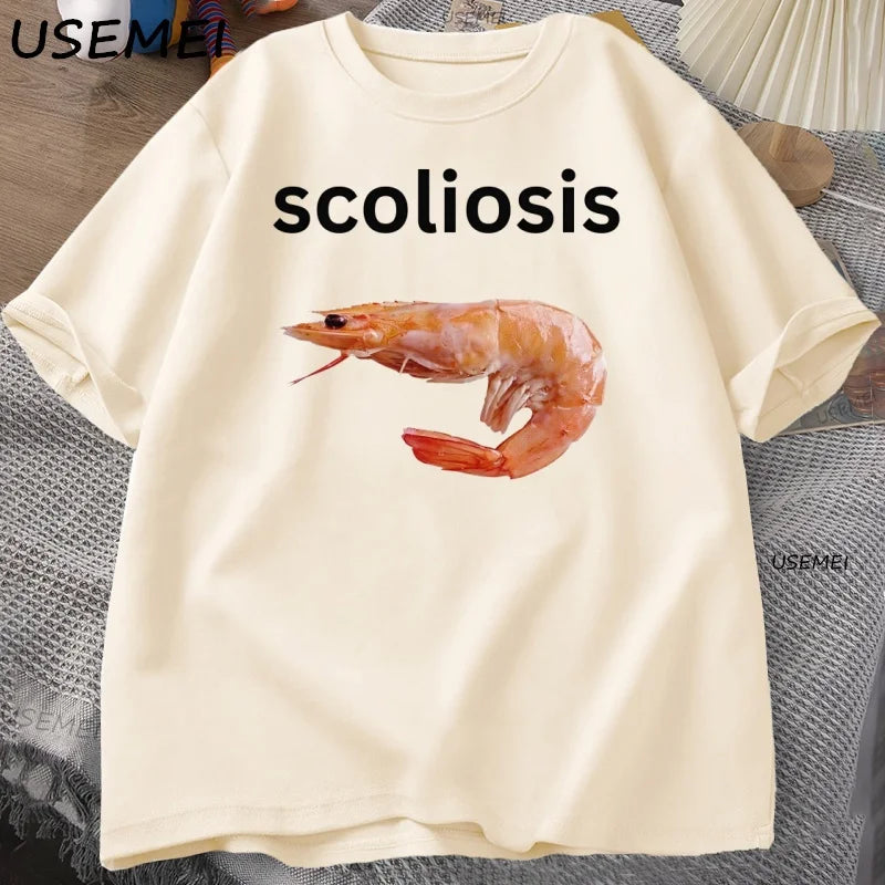 Shrimp with Scoliosis Graphic T Shirts Meme Cotton Short Sleeve Round Neck Top