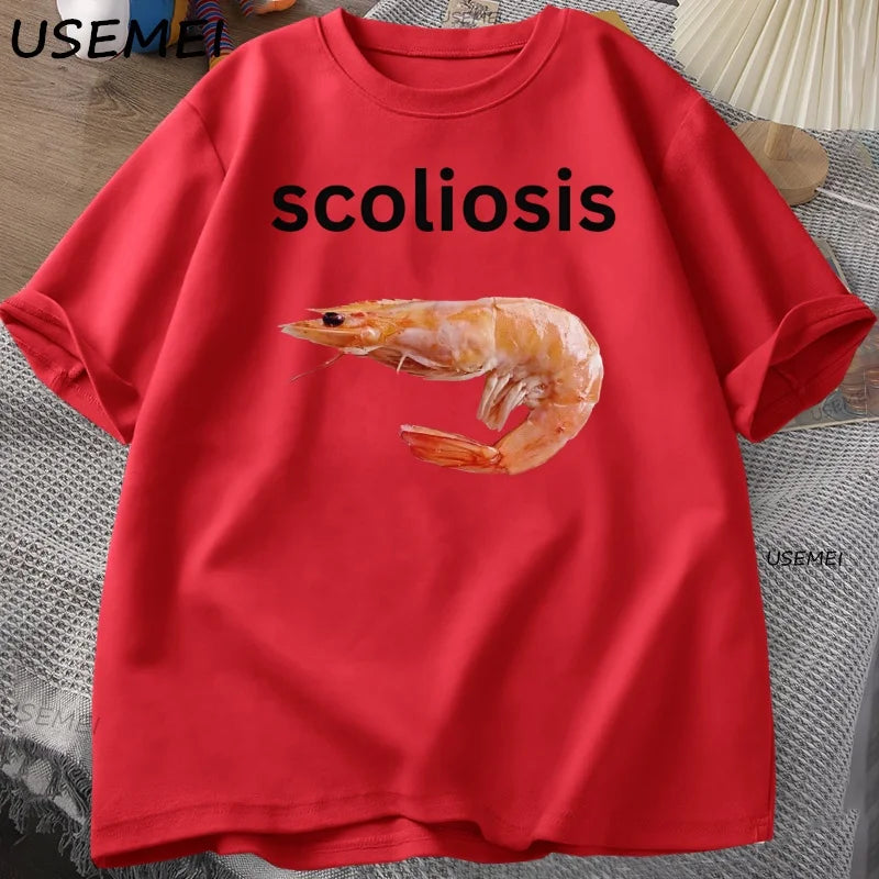Shrimp with Scoliosis Graphic T Shirts Meme Cotton Short Sleeve Round Neck Top