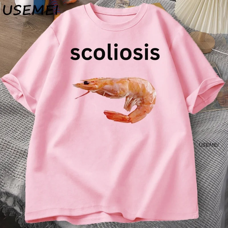 Shrimp with Scoliosis Graphic T Shirts Meme Cotton Short Sleeve Round Neck Top